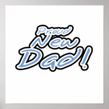 Blue/Black Text Proud New Dad Gifts Posters