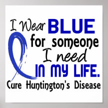 Blue For Someone I Need Huntington's Disease Poster