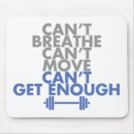 Blue "Get Enough" Mouse Pad