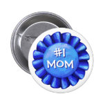 Blue Ribbon Number One Mom Pinback Buttons