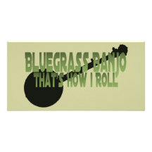 Bluegrass Banjo. That's How I Roll Customized Photo Card