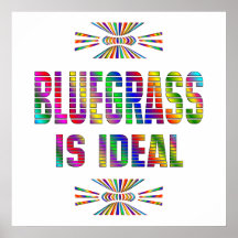 Bluegrass is Ideal Poster