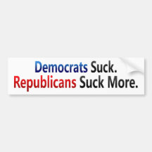 BMP Democrats Suck  Republicans Suck More Bumper Stickers