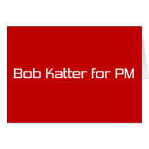 Bob Katter for PM Greeting Cards
