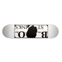 Body Odour Stinks Skateboard