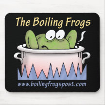 Boiling Frogs Post © Mouse Pad