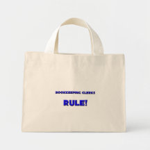 Bookkeeping Clerks Rule! Tote Bags