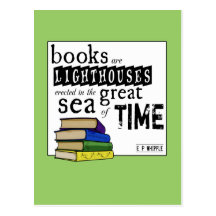 Books are Lighthouses in the Great Sea of Time Postcard