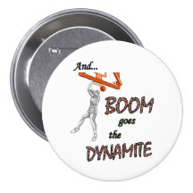 Boom Goes the Dynamite Buttons