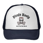 Booty Ain't for the Weak Trucker Hats