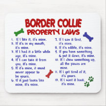 BORDER COLLIE Property Laws 2 Mouse Pads