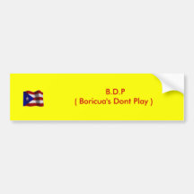 Boricua's Dont Play Bumper Sticker !!!!