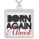 Born Again Atheist Custom Necklace