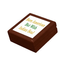 Born American But With Indian Soul Trinket Box