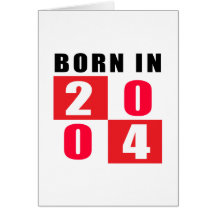 Born In 2004 Birthday Designs Greeting Card
