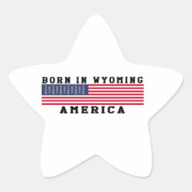 Born In Wyoming Star Sticker