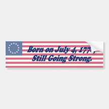 Born July 4, 1776 Bumper Sticker