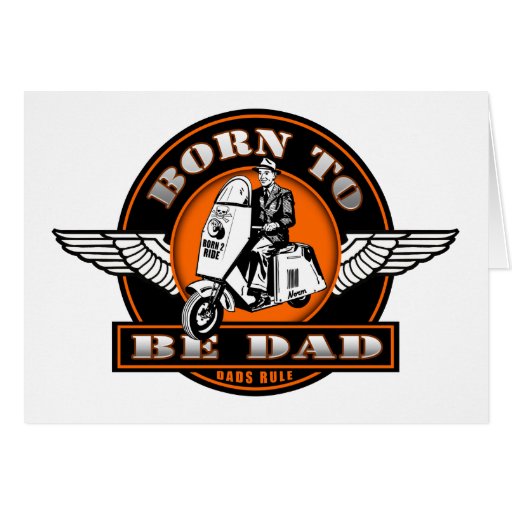 BORN TO BE DAD-Fathers Day Card