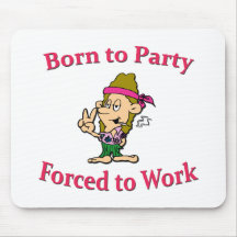 Born To Party Forced To Worked Hippie pink Mousepads
