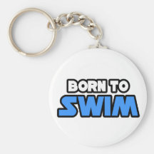 Born To Swim Key Chains