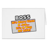 Boss...More Than Job, Way of Life Card