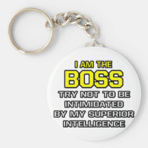 Boss...Superior Intelligence Keychains