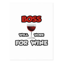 Boss ... Will Work For Wine postcards