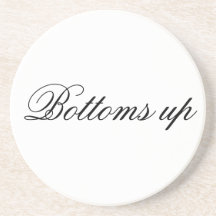 Bottoms up Coaster