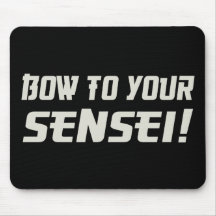 Bow to Your Sensei! Mouse Pad