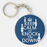 Bowling Keep Calm and Knock 'em Down - all colours Key Chains