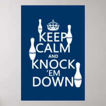 Bowling Keep Calm and Knock 'em Down - all colours Print