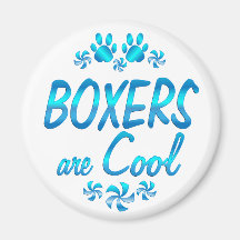 Boxers are Cool Magnet