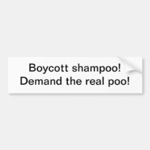 Boycott shampoo - bumper sticker