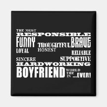 Boyfriends Best & Greatest Boyfriend : Qualities Fridge Magnet