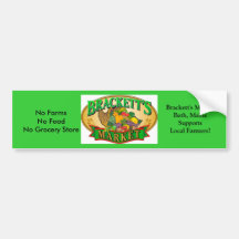 Brackett's Market Local Farmer Support Bumper Sticker