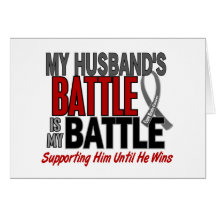 Brain Cancer MY BATTLE TOO 1 Husband Greeting Cards
