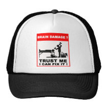 Brain damage? Trust me, I can fix it! hats