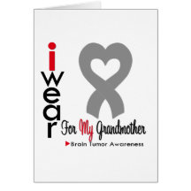 Brain Tumour I Wear Grey Ribbon For My Grandmother Cards