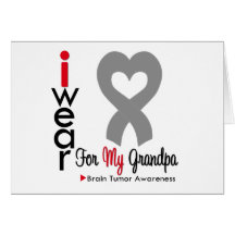Brain Tumour I Wear Grey Ribbon For My Grandpa Card