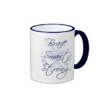 Brave Smart Strong Mugs