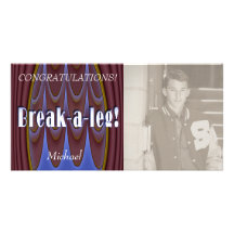 Break-a-leg! Personalized Photo Card
