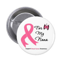 Breast Cancer For My Nana Pinback Button