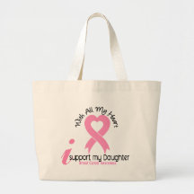 Breast Cancer I Support My Daughter Bag