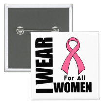 Breast Cancer I Wear Pink For All Women