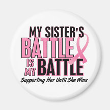 Breast Cancer My BATTLE TOO 1 Sister Magnets