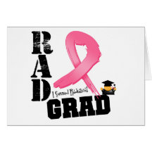 Breast Cancer Radiation Therapy RAD Grad Greeting Cards