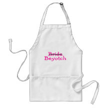 Bride Beyotch (Pink) Apron
