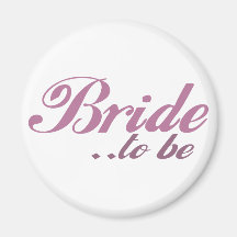 Bride to be fridge magnets