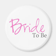 Bride To Be (Pink Script) Fridge Magnets