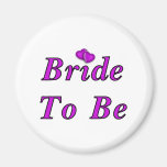 Bride To Be Simply Love Magnet